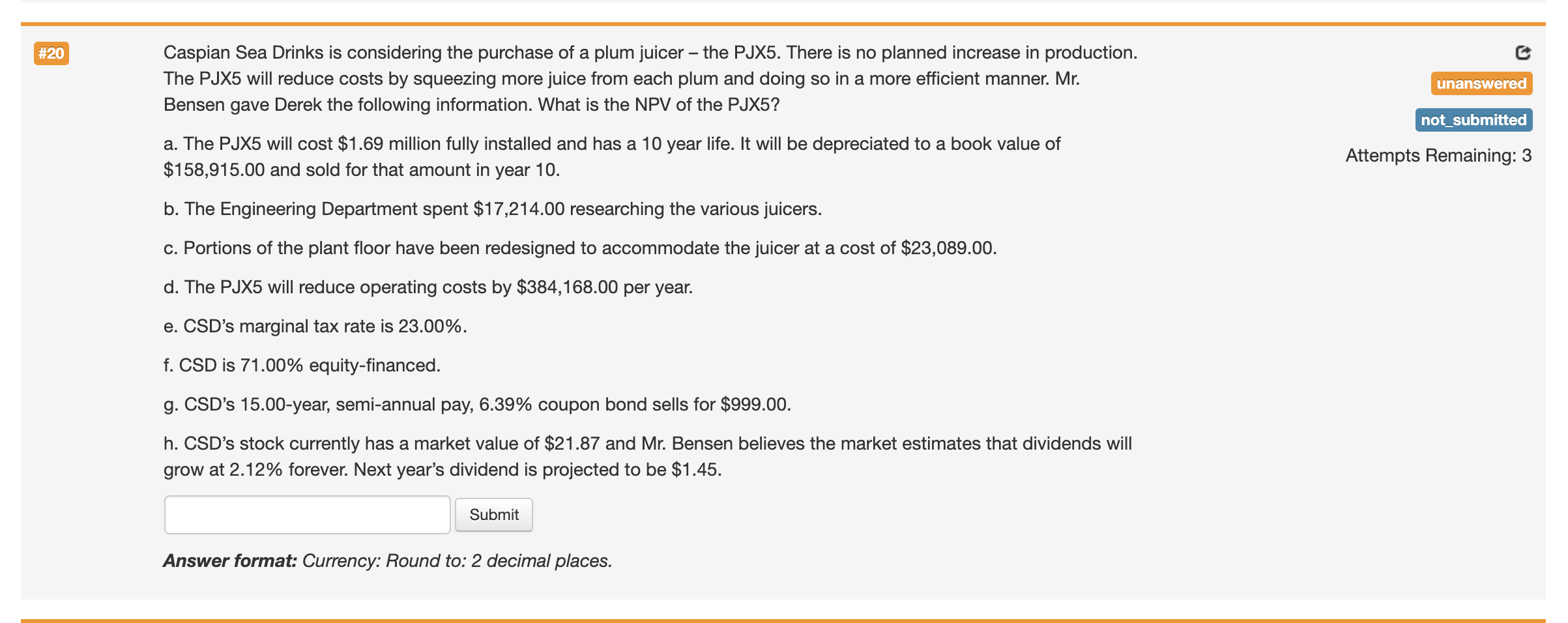 please answer quick for thumbs up #20 Caspian Sea Drinks is considering