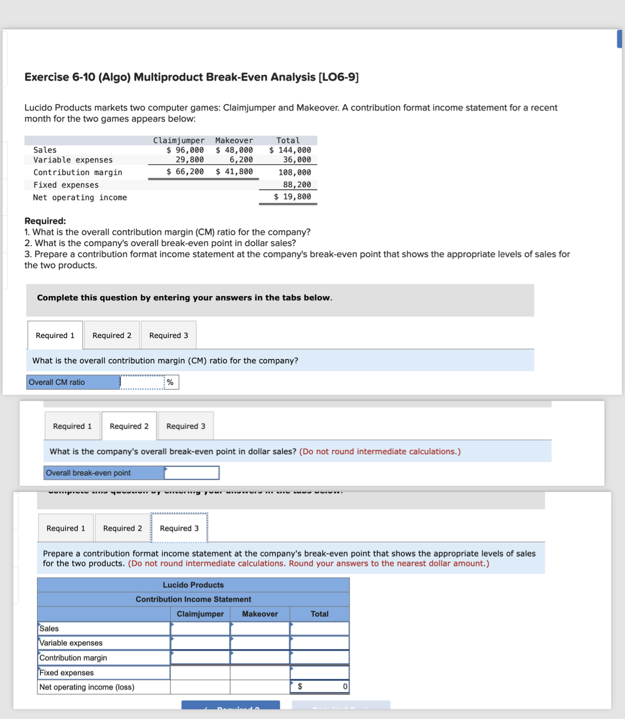  Exercise 6-10(Algo) Multiproduct Break-Even Analysis [LO6-9] Lucido Products markets two computer