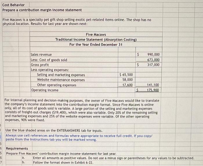  Cost Behavior Prepare a contribution margin income statement Five Macaws is
