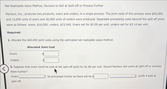  Net Realizable Value Method, Decision to Sell at Split-off or Process