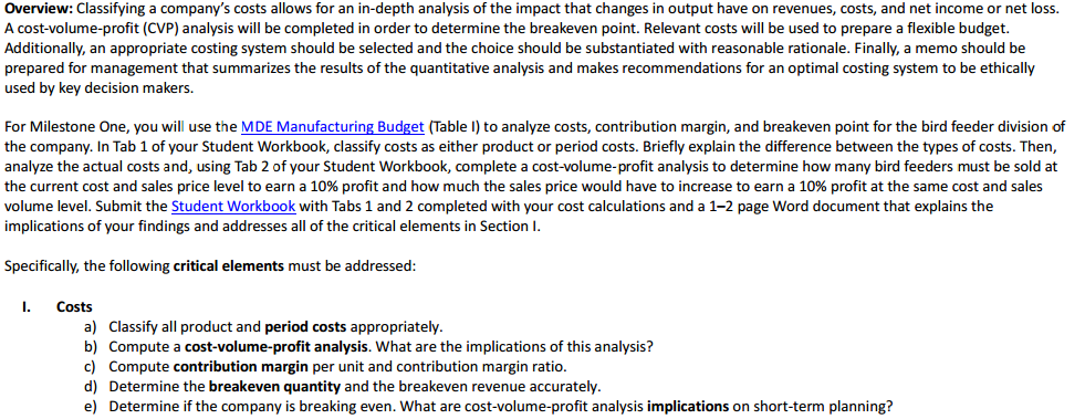 Overview: Classifying a company's costs allows for an in-depth analysis of