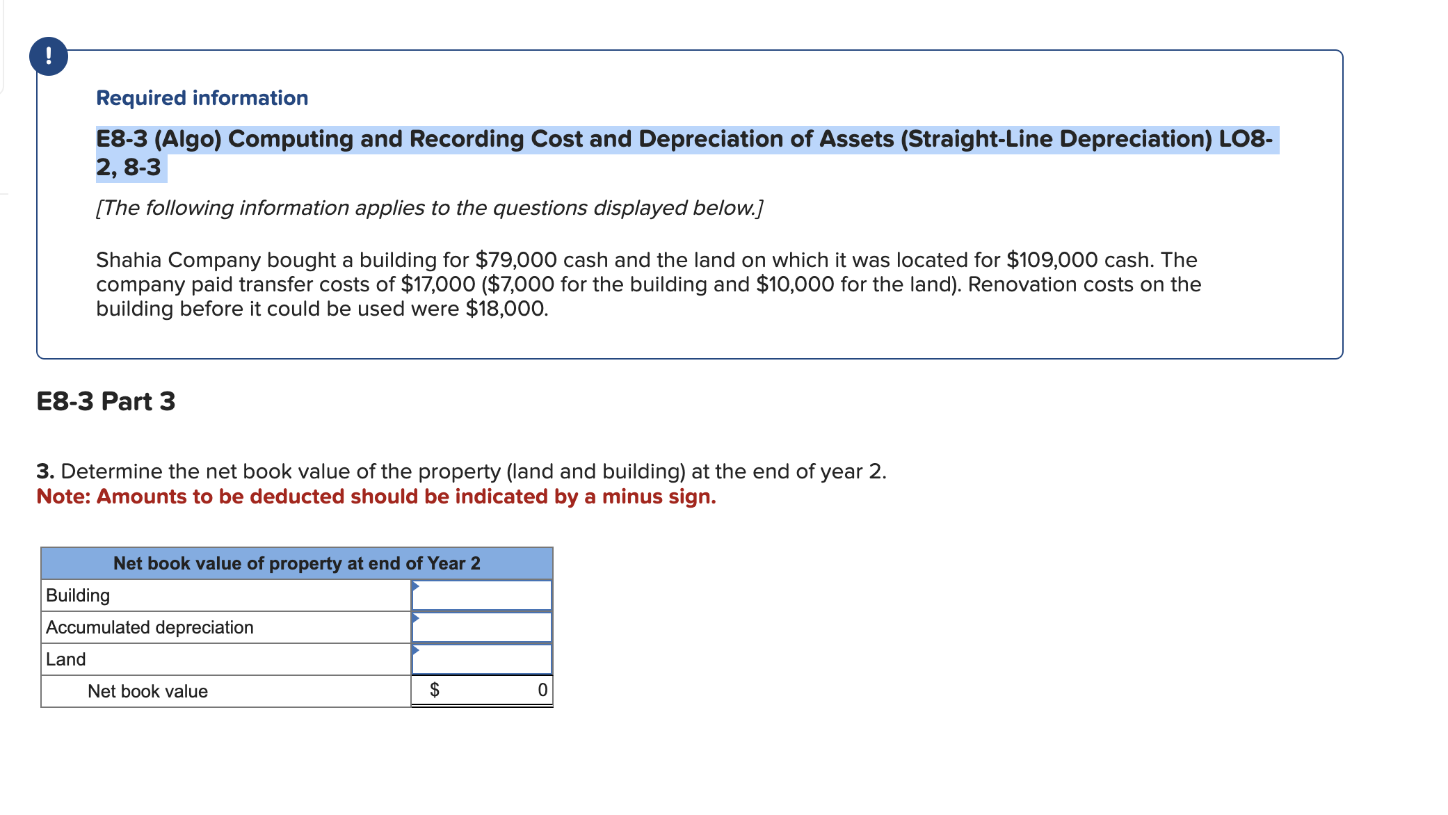  ! Required information E8-3(Algo) Computing and Recording Cost and Depreciation of