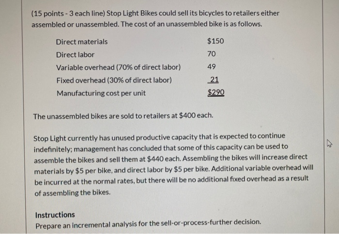  (15 points - 3 each line) Stop Light Bikes could sell