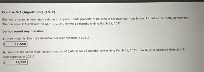  Exercise 5-1 (Algorithmic) (LO. 2) Shanna, a calendar year and cash