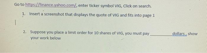 VIG 153.20 -0.05 -0,03% Vangu X @ https://finance.yahoo.com/quote/VIG?p=VIG yahoo! Search for