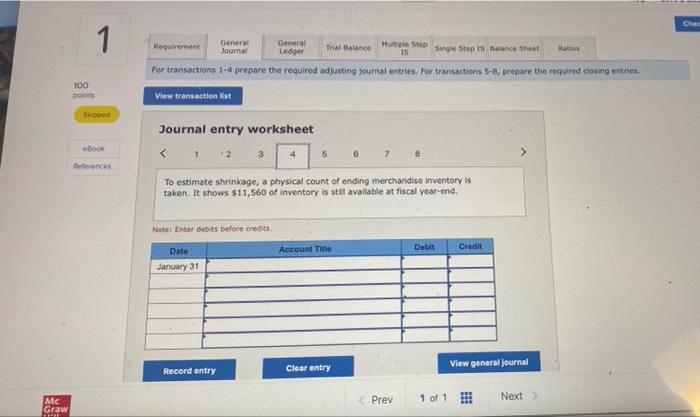 100 points View transaction list Skipped Journal entry worksheet eBook References 1