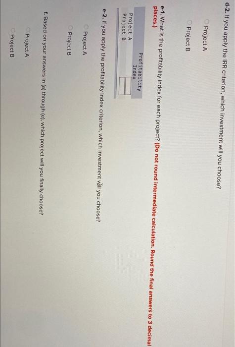 (B) -$107.000 62,000 41,000 38,500 33,600 Whichever project you choose, if any,