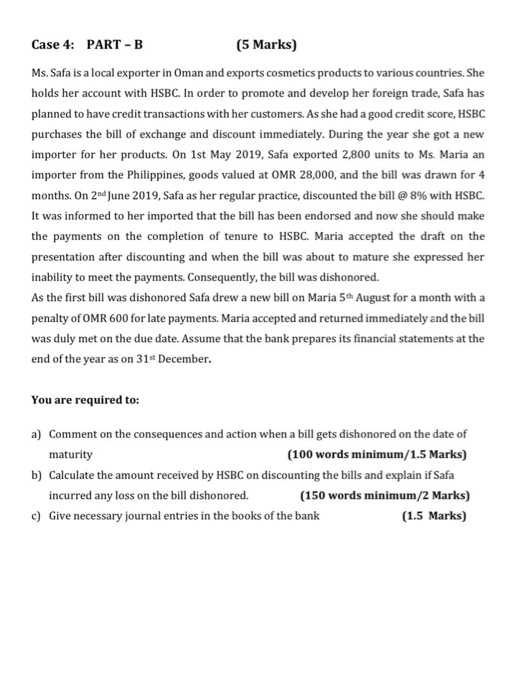  Case 4: PART-B (5 Marks) Ms. Safa is a local exporter
