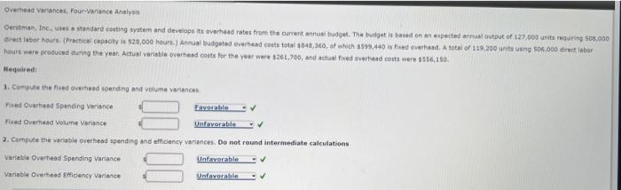  Oentman, Inc, utes a standard catting system and develops its overhead