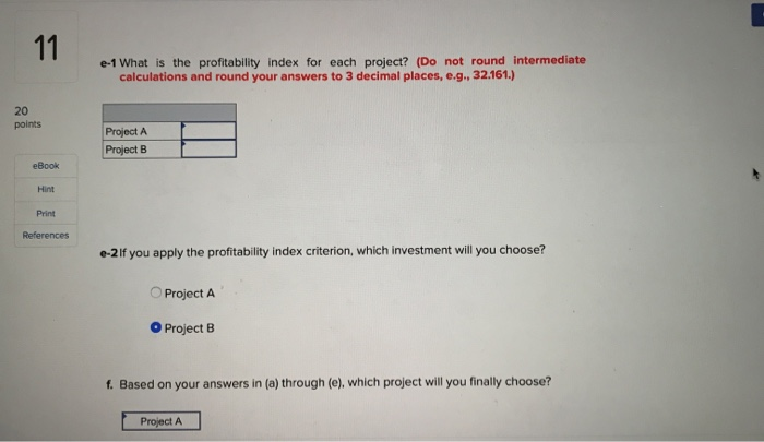What is the payback period for each project? (Do not round intermediate