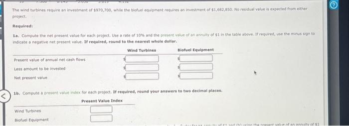 The management of Advanced Alternative Power Inc. is considering two capital investment