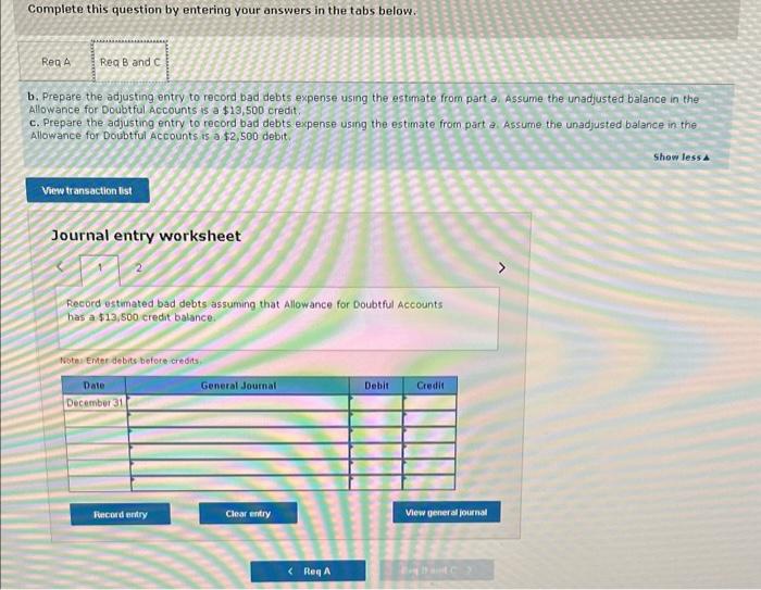 receivables analysis at Decembet 31 . xercise 7-13 (Algo) Aging of receivables