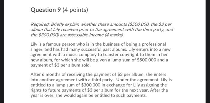 please answer Question 9 (4 points) Required: Briefly explain whether these amounts