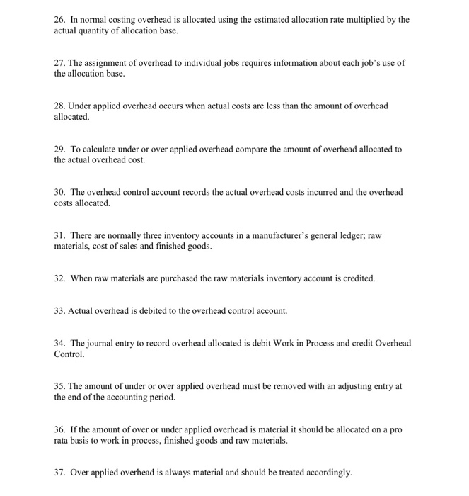  Answer True or False 26. In normal costing overhead is allocated