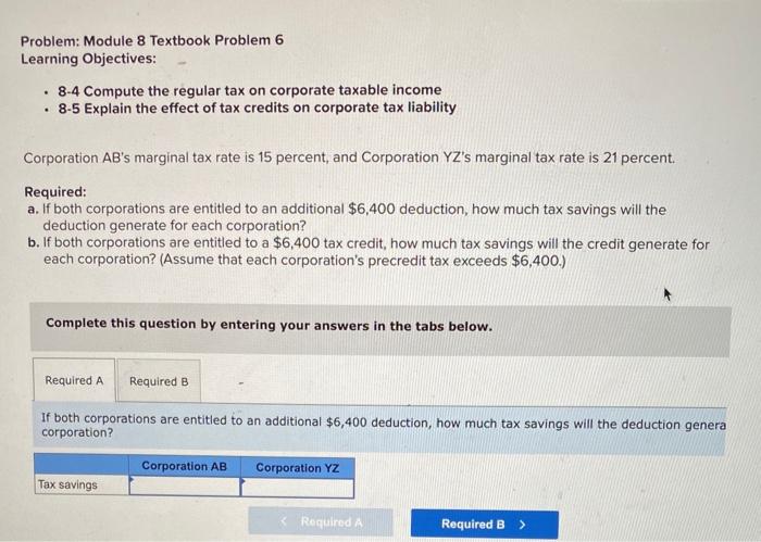  Problem: Module 8 Textbook Problem 6 Learning Objectives: 8-4 Compute the