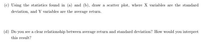 to their volatility. In particular, we use historical prices of the following