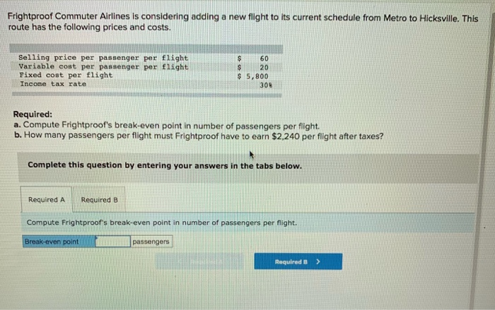  Frightproof Commuter Airlines is considering adding a new flight to its