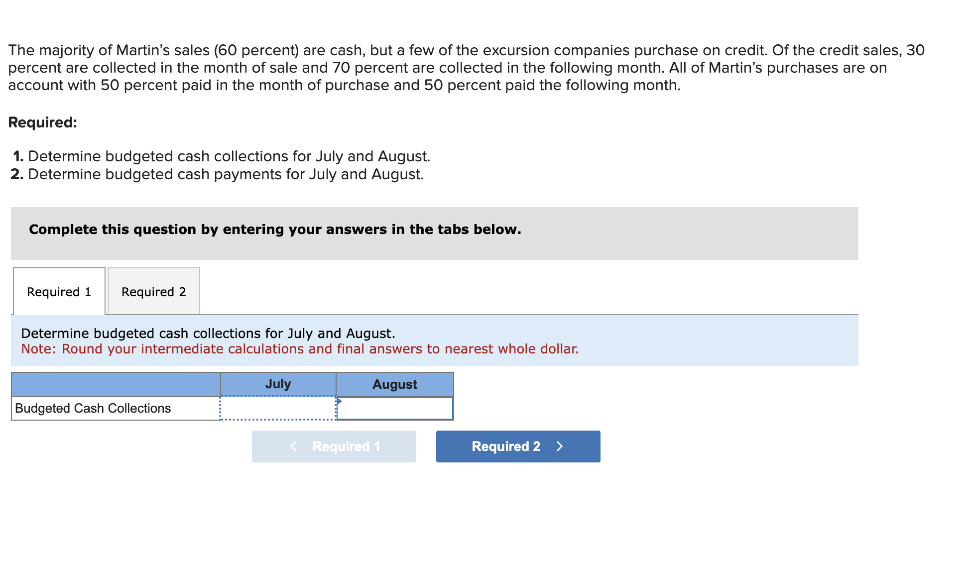 and Cash Payments Budgets [LO 8-4] Martin Clothing Company is a retail