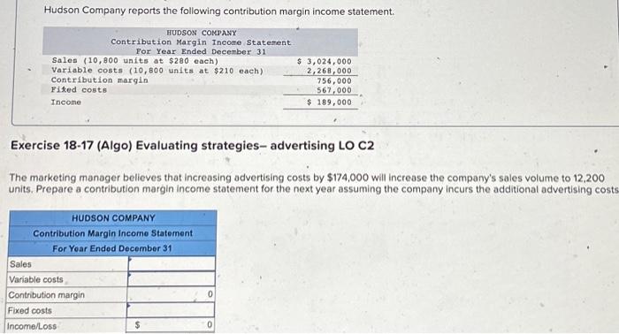 please type answer Hudson Company reports the following contribution margin income statement.