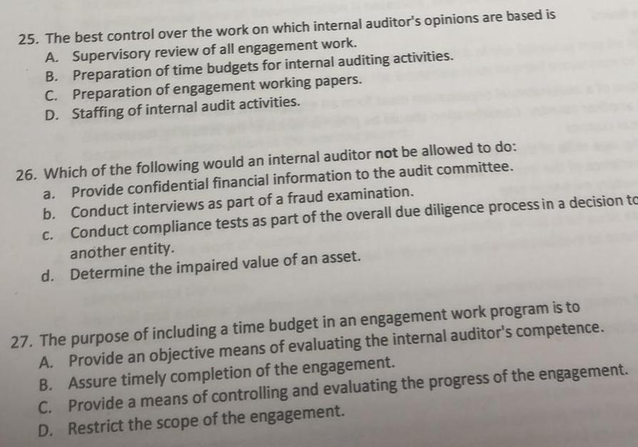  25. The best control over the work on which internal auditor's