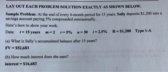  LAY OUT EACH PROBLEM SOLUTION EXACTLY AS SHOWN BELOW. Sample Problem: