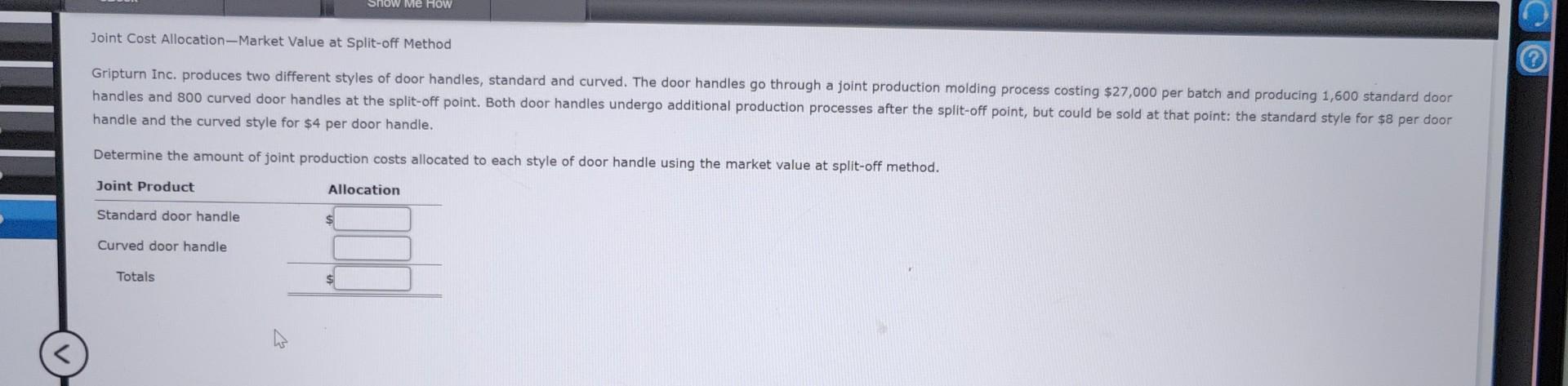  answer please and thank you Joint Cost Allocation-Market Value at Split-off
