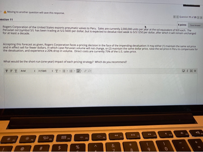  Moving to another question will save this response. Question 11 of