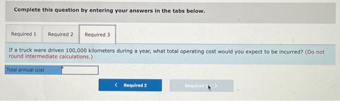3 decimal places.) Hol Chong Transport, Limited, operates a fleet of delivery