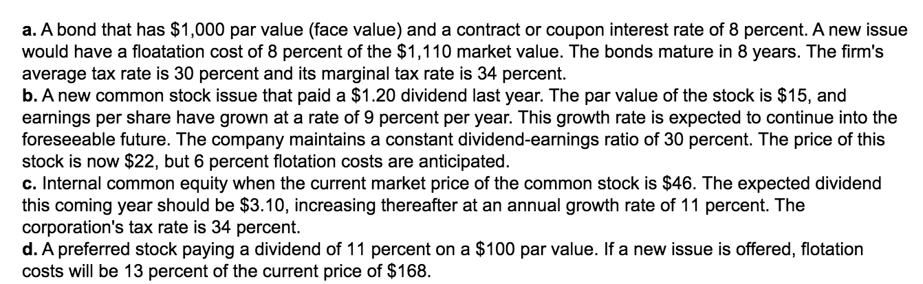 a. A bond that has $1,000 par value (face value) and