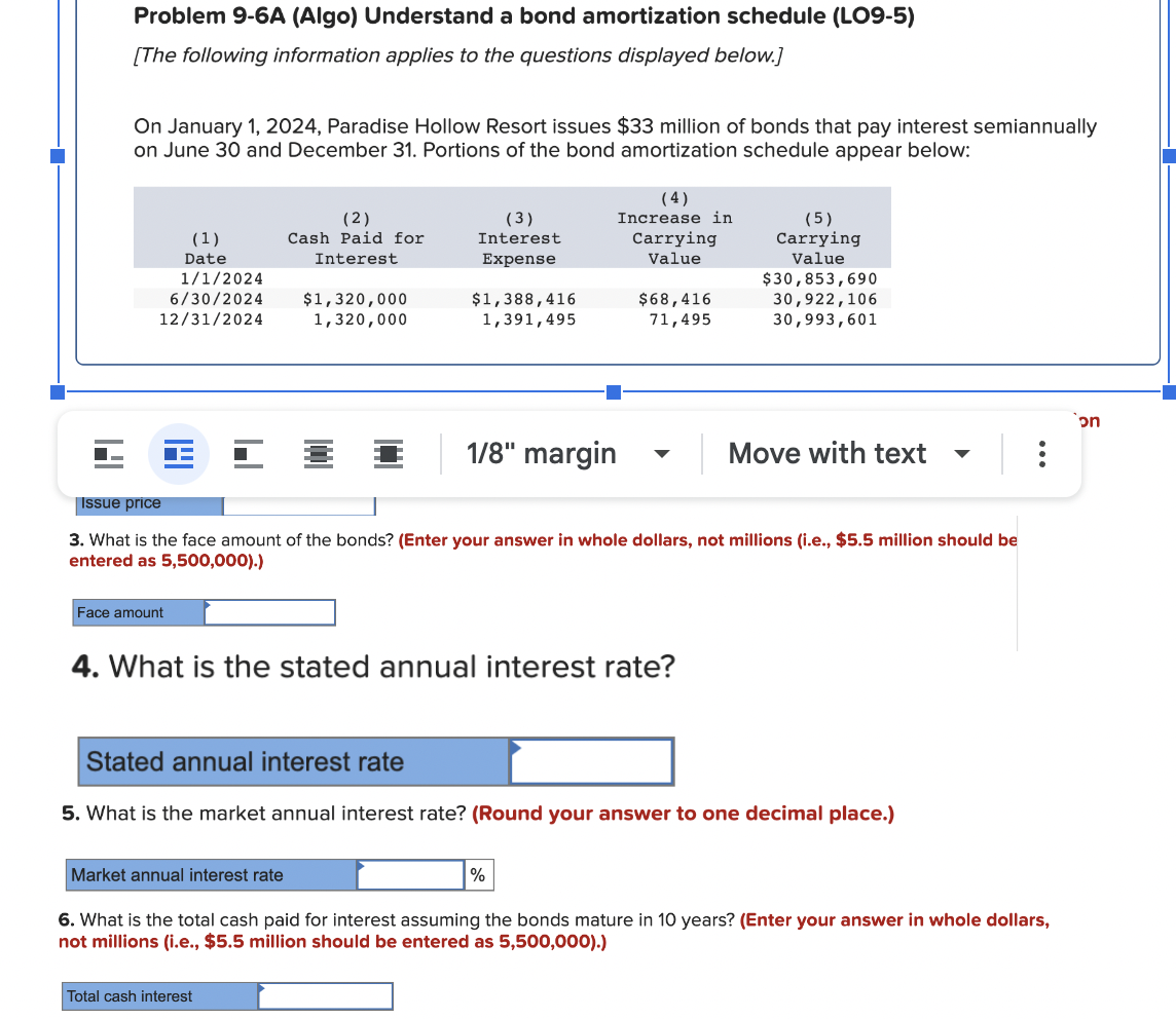  Problem 9-6A (Algo) Understand a bond amortization schedule (L09-5) [The following