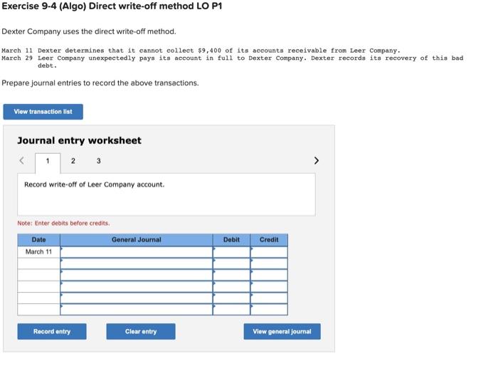  Exercise 9-4 (Algo) Direct write-off method LO P1 Dexter Company uses