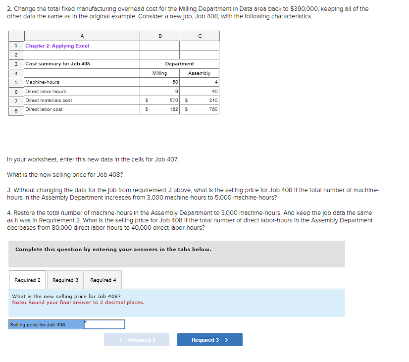 2)Without changing the data for the job from requirement 2 above, what