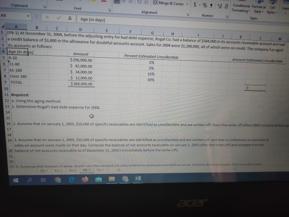  Please answer E Merge Center $% Conditional Formatos Cell Chipboard Font