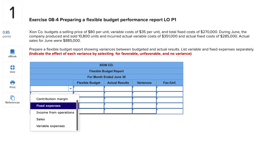  Exercise 08-4 Preparing a flexible budget performance report LO P1 0.85