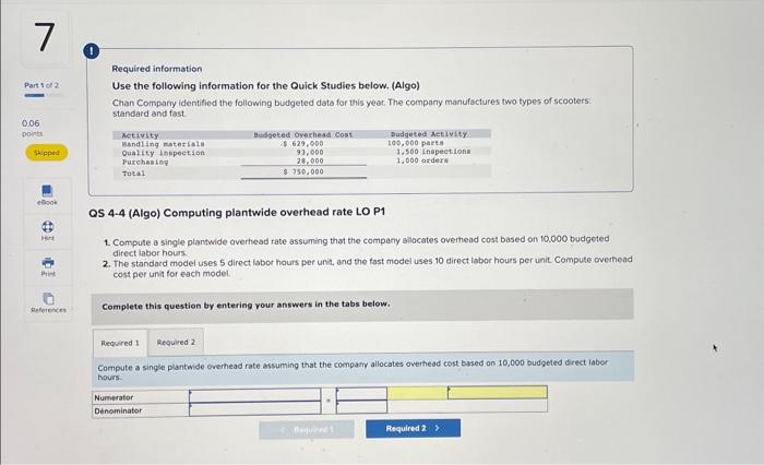 company manufactures two types of scooters standard and fast. 25.4 (Algo) Computing