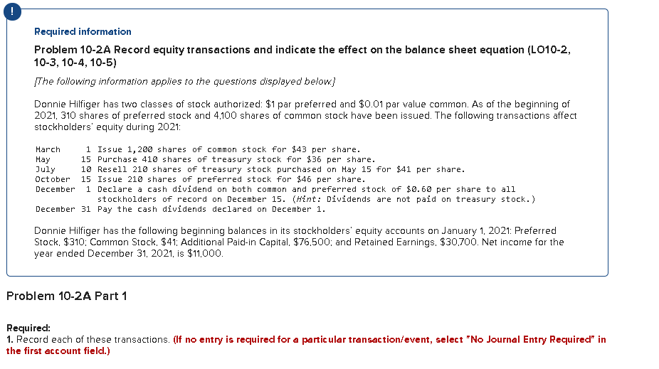 Required information Problem 10-2A Record equity transactions and indicate the effect