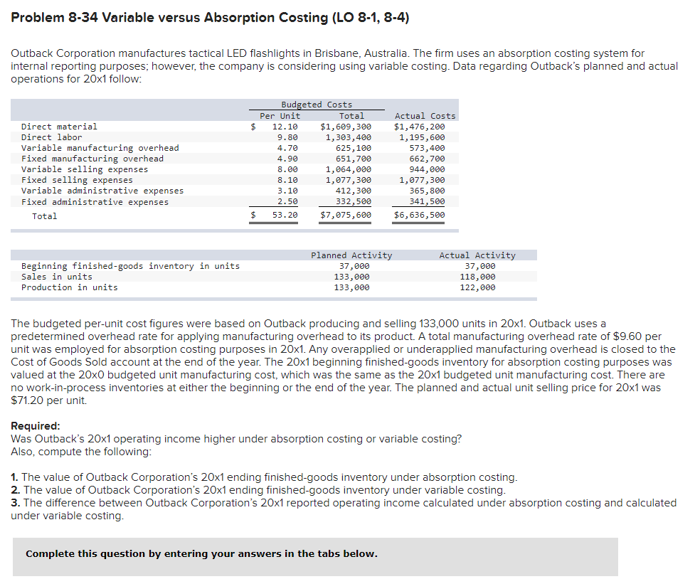  Problem 8-34 Variable versus Absorption Costing (LO 8-1, 8-4) Outback Corporation
