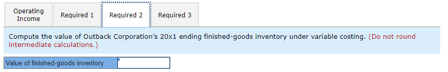 variable costing. Data regarding Outback's planned and actual operations for 20x1 follow: