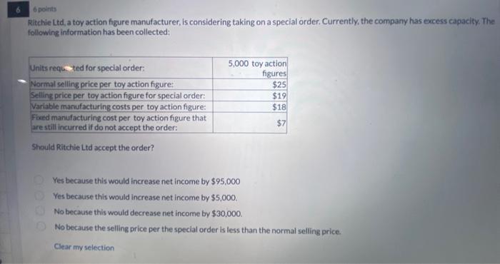 should they accept the order? 6 points Ritchie Ltd, a toy action