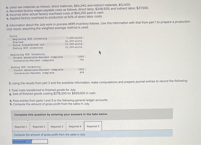 please help me with this asap b. Used raw materials as tollows: