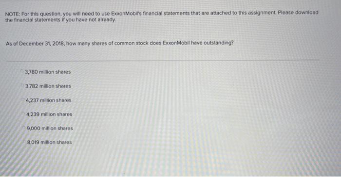  NOTE: For this question, you will need to use ExxonMobil's financial