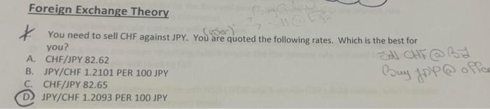 why D? Foreign Exchange Theory * der You need to sell CHF