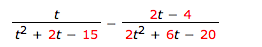  t/t2+2t-15 - 2t - 4/2t2+6t-20