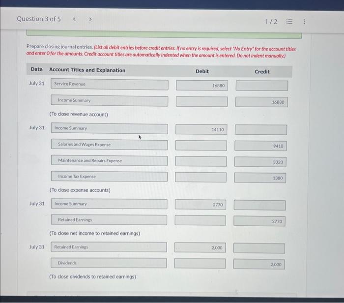 Retained Earnings? Ending balance in Retained Earnings Prepare closing journal entries, (List