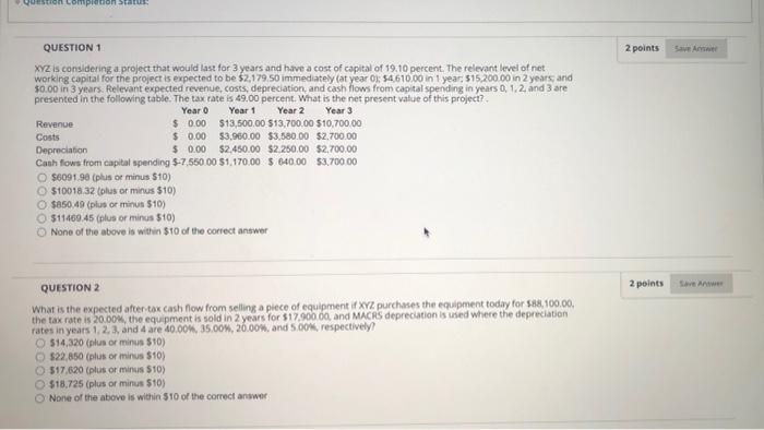  stion comprenonstar 2 points QUESTION 1 xyz is considering a project