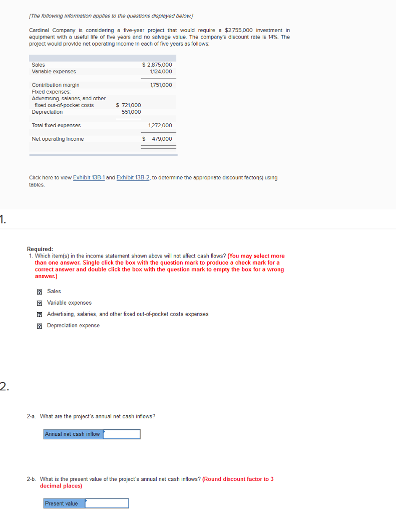 Cardinal Company is considering a five-year project IThe tollowing information apples to