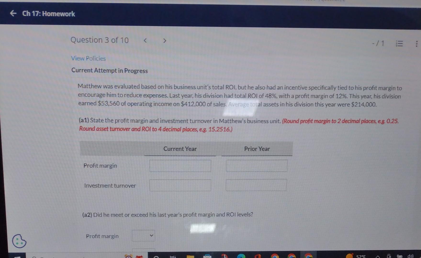 View Policies Current Attempt in Progress Matthew was evaluated based on