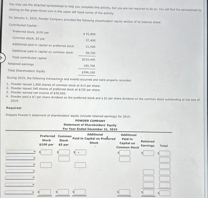  You may use the attached spreadsheet to help you complete this