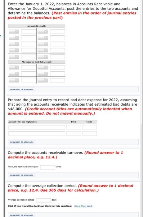 on its balance sheet. Accounts receivable $602,000 Less: Allowance for doubtful accounts