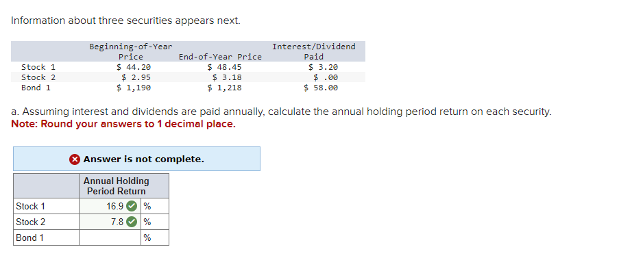  Information about three securities appears next. a. Assuming interest and dividends